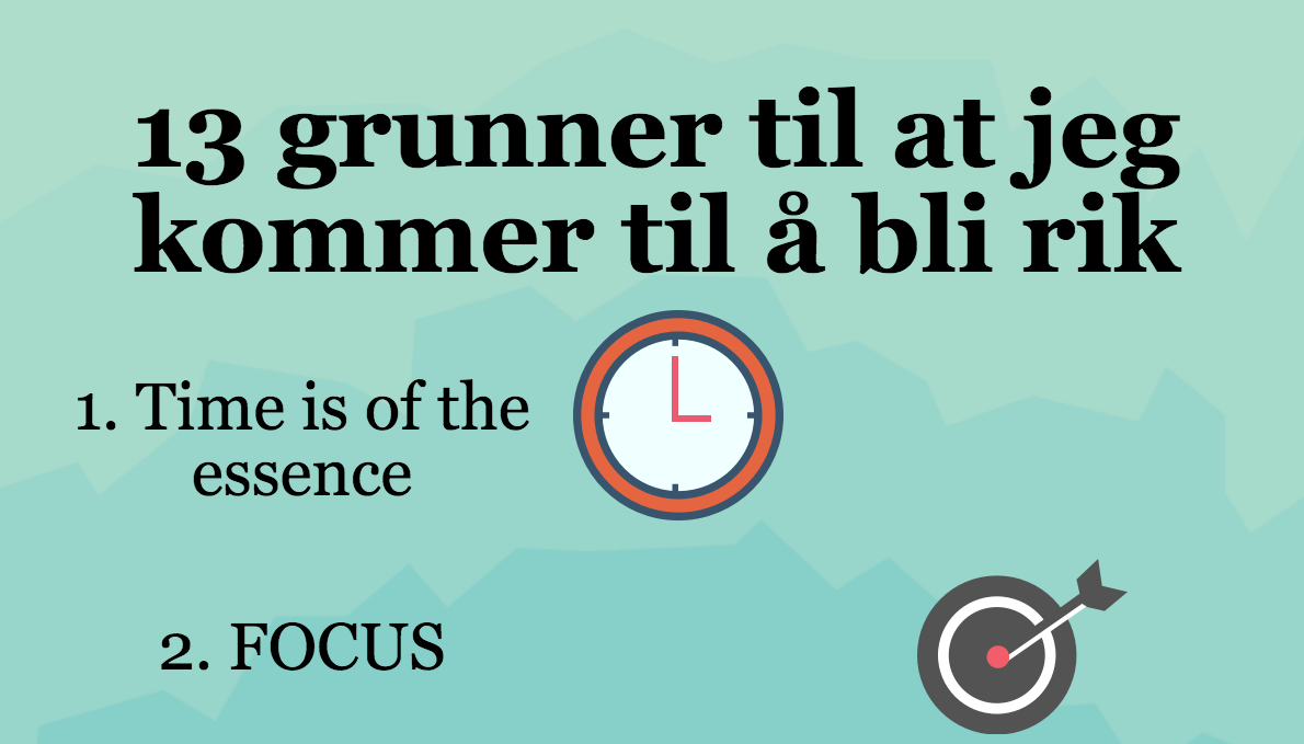 13 grunner til at jeg kommer til å bli rik
